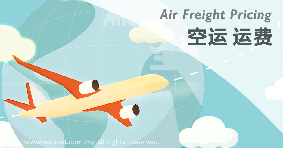 Air Freight Charges Help Center WePost Ecommerce Malaysia China 